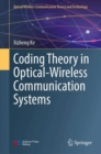 Image for Coding Theory in Optical-Wireless Communication Systems