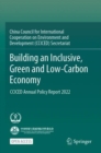 Image for Building an Inclusive, Green and Low-Carbon Economy : CCICED Annual Policy Report 2022