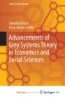 Image for Advancements of Grey Systems Theory in Economics and Social Sciences