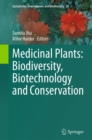Image for Medicinal Plants: Biodiversity, Biotechnology and Conservation