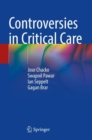 Image for Controversies in Critical Care