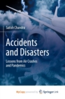 Image for Accidents and Disasters : Lessons from Air Crashes and Pandemics