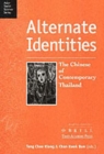 Image for Alternate Identities : The Chinese of Contemporary Thailand