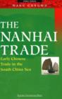 Image for The Nanhai Trade : Early Chinese Trade in the South China Sea