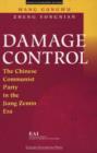 Image for Damage Control : The Chinese Communist Party in the Jiang Zemin Era