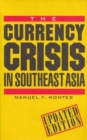Image for The Currency Crisis in Southeast Asia