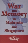 Image for War and Memory in Malaysia and Singapore