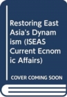 Image for Restoring East Asia&#39;s Dynamism