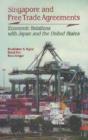 Image for Singapore and free trade agreements  : economic relations with Japan and the United States