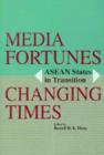 Image for Media fortunes, changing times  : ASEAN states in transition
