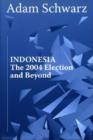 Image for Indonesia : The 2004 Election and Beyond