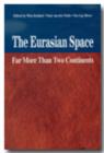 Image for The Eurasian space  : far more than two continents