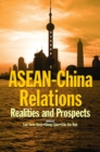 Image for ASEAN-China relations  : realities and prospects