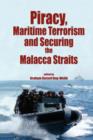 Image for Piracy, Maritime Terrorism and Securing the Malacca Straits