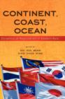 Image for Continent, Coast, Ocean : Dynamics of Regionalism in Eastern Asia