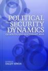 Image for Political and security dynamics of South and Southeast Asia