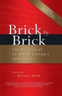 Image for Brick by brick: the building of an ASEAN economic community
