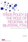 Image for Trade Policy and the Role of Regional and Bilateral FTAs