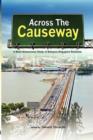 Image for Across the causeway  : a multi-dimensional study of Malaysia-Singapore relations
