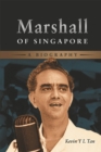 Image for Marshall of Singapore : A Biography