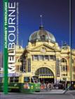 Image for Journey through Melbourne  : a pictorial guide to Australia&#39;s garden city