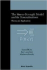 Image for Stress-strength Model And Its Generalizations, The: Theory And Applications