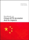 Image for Handbook On China&#39;s Wto Accession And Its Impacts