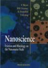 Image for Nanoscience: Friction And Rheology On The Nanometer Scale