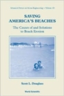 Image for Saving America&#39;s Beaches: The Causes Of And Solutions To Beach Erosion