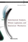 Image for Semiclassical Analysis, Witten Laplacians, And Statistical Mechanics