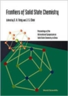 Image for Frontiers Of Solid State Chemistry, Proceedings Of The International Symposium On Solid State Chemistry In China