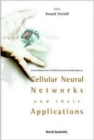 Image for Cellular Neural Networks And Their Applications: Procs Of The 7th Ieee Int&#39;l Workshop