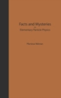 Image for Facts and mysteries in elementary particle physics
