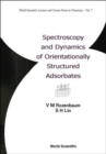 Image for Spectroscopy And Dynamics Of Orientationally Structured Adsorbates