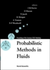 Image for Probabilistic Methods In Fluids, Proceedings Of The Swansea 2002 Workshop