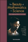 Image for Beauty Of Mathematics In Science, The: The Intellectual Path Of J Q Chen