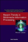 Image for Recent Trends In Multimedia Information Processing - Proceedings Of The 9th International Workshop On Systems, Signals And Image Processing (Iwssip&#39;02)