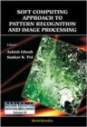 Image for Soft Computing Approach Pattern Recognition And Image Processing