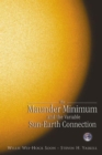 Image for Maunder Minimum And The Variable Sun-earth Connection, The