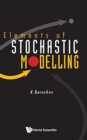 Image for Elements Of Stochastic Modelling