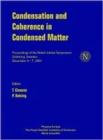 Image for Condensation And Coherence In Condensed Matter, Proceedings Of The Nobel Jubilee Symposium