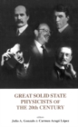 Image for Great Solid State Physicists Of The 20th Century