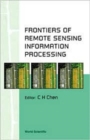 Image for Frontiers Of Remote Sensing Information Processing