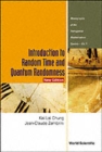 Image for Introduction To Random Time And Quantum Randomness (New Edition)