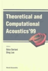 Image for Theoretical And Computational Acoustics &#39;99, Proceedings Of The 4th Ictca Conference (With Cd-rom)