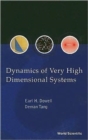 Image for Dynamics Of Very High Dimensional Systems