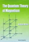 Image for The Quantum Theory of Magnetism.