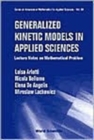 Image for Generalized kinetic models in applied sciences  : lecture notes on mathematical problems