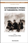 Image for Electromagnetic probes of fundamental physics  : Erice, Sicily, Italy, 16-21 October 2001