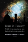 Image for Texas In Tuscany, Proceedings Of The Xxi Symposium On Relativistic Astrophysics